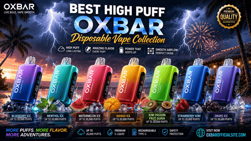 Best High Puff Oxbar Disposable Vape Collection