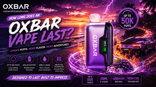 How Long Does an Oxbar Vape Last? 