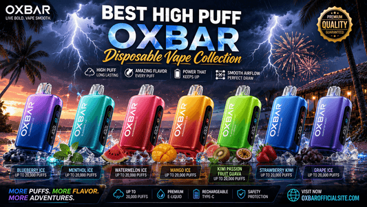 Best High Puff Oxbar Disposable Vape Collection