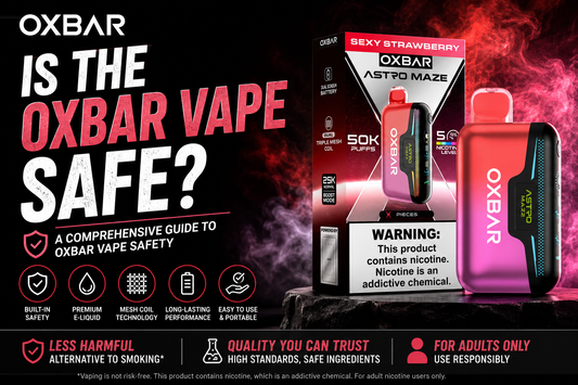 Is the Oxbar Vape Safe? A Comprehensive Guide to Oxbar Vape Safety